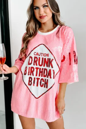 "Drunk Birthday Bitch" Sequin Mini Dress (Pink)